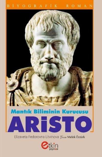 Mantık Biliminin Kurucusu Aristo | Etkin Yayınları (İnce Kapak)  - Resim 1