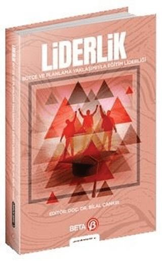 Liderlik - Bütçe ve Planlama Yaklaşımıyla Eğitim Liderliği | Beta Yayınevi (Ciltsiz)  - Resim 1