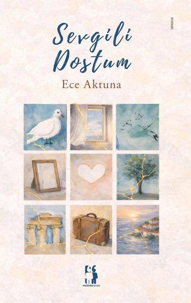 Sevgili Dostum | Metinlerarası Kitap (İnce Kapak)  - Resim 1