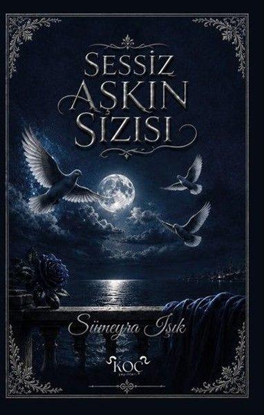 Sessiz Aşkın Sızısı | Koç Yayınları (İnce Kapak)  - Resim 1