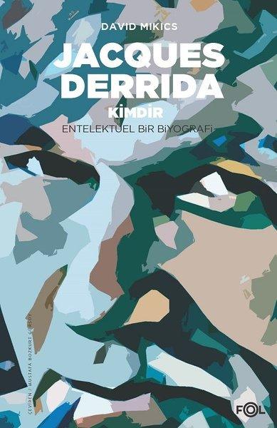 Jacques Derrida Kimdir?-Entelektüel Bir Biyografi | Fol Kitap (İnce Kapak)  - Resim 1