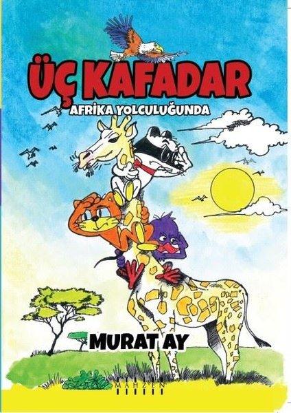 Üç Kafadar-Afrika Yolculuğunda | Mahzen (İnce Kapak)  - Resim 1