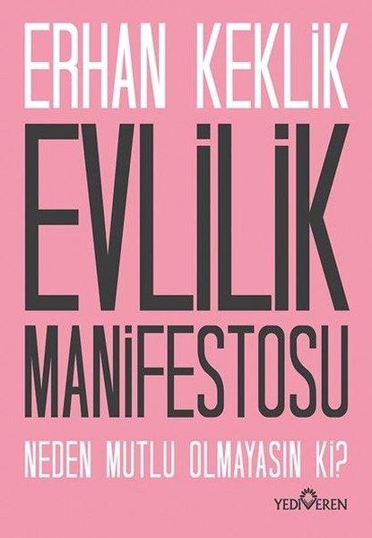 Evlilik Manifestosu - Neden Mutlu Olmayasın ki? | Yediveren Yayınları (İnce Kapak)  - Resim 1