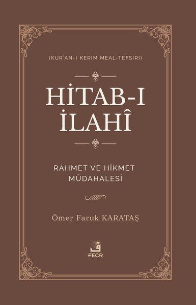 Hitab-ı İlahi: Rahmet ve Hikmet Müdahalesi (Kur'an-ı Kerim Meal - Tefsiri) | Fecr Yayınları (İnce Kapak)  - Resim 1