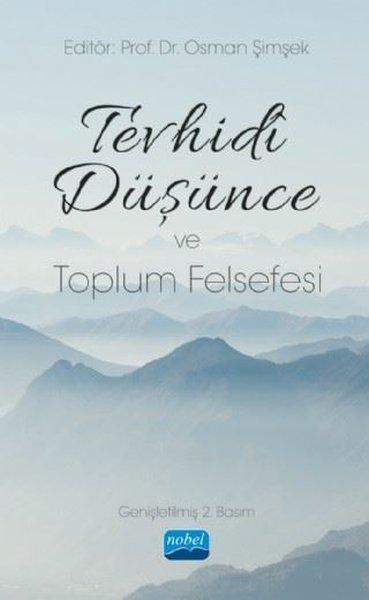 Tevhidi Düşünce ve Toplum Felsefesi | Nobel Akademik Yayıncılık (İnce Kapak)  - Resim 1