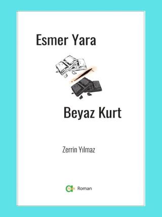 Esmer Yara Beyaz Kurt | Aram Yayınları (Ciltsiz)  - Resim 1