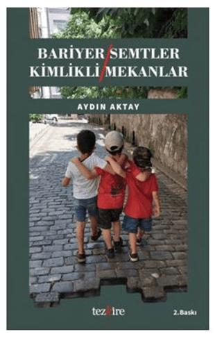 Bariyer Semtler Kimlikli Mekanlar