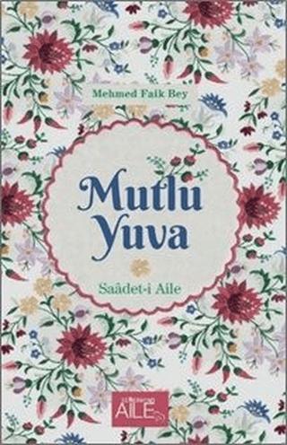 Mutlu Yuva | Semerkand Aile Yayınları (Ciltsiz)  - Resim 1