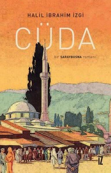 Cüda - Bir Saraybosna Romanı | İz Yayıncılık (e-Kitap)  - Resim 1