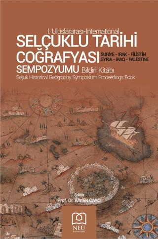 Selçuklu Tarihi Coğrafyası Sempozyumu Bildiri Kitabı | Necmettin Erbakan Üniversitesi Yayınları (Ciltsiz)  - Resim 1