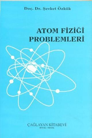 Atom Fiziği Problemleri | Çağlayan Kitabevi (Ciltsiz)  - Resim 1