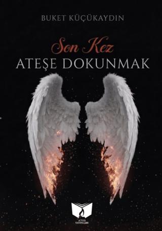 Ateşe Dokunmak | Ateş Yayınları (Ciltsiz)  - Resim 1