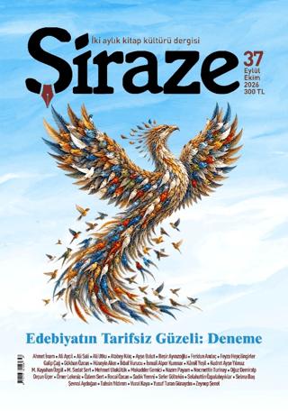 Şiraze Dergisi Sayı: 37 Eylül - Ekim 2026 | Şiraze Dergisi Yayınları (Ciltsiz)  - Resim 1