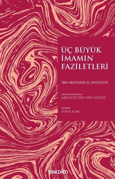 Üç Büyük İmamın Faziletleri | Takdim (İnce Kapak)  - Resim 1