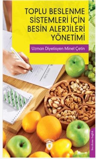 Toplu Beslenme Sistemleri İçin Besin Alerjileri Yönetimi | Dorlion Yayınları (Ciltsiz)  - Resim 1