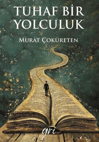 Tuhaf Bir Yolculuk