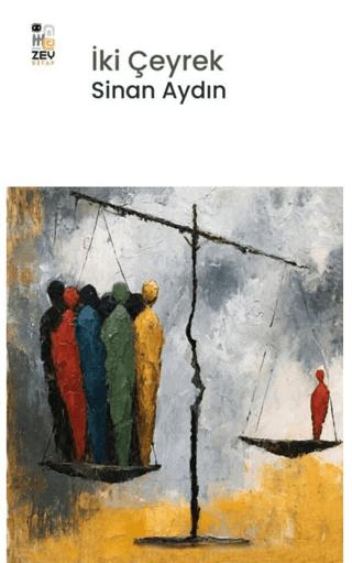İki Çeyrek | Zey Kitap (Ciltsiz)  - Resim 1