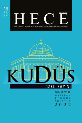 Hece Aylık Edebiyat Dergisi Kudüs Özel Sayı: 44 Sayı: 306-307-308 | Hece Dergisi (Ciltsiz)  - Resim 1