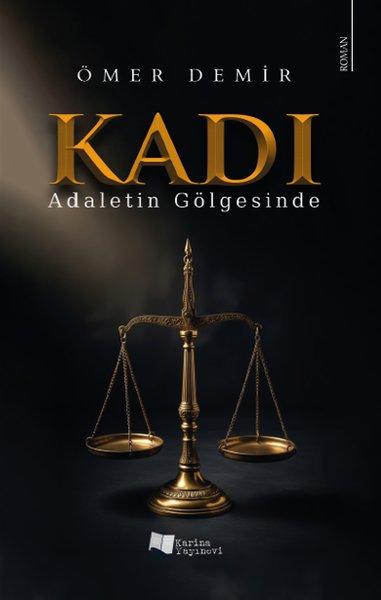 Kadı - Adaletin Gölgesinde | Karina Yayınevi (İnce Kapak)  - Resim 1