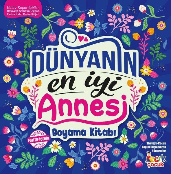 Dünyanın En İyi Annesi Boyama Kitabı | Bıcırık Yayınları (İnce Kapak)  - Resim 1