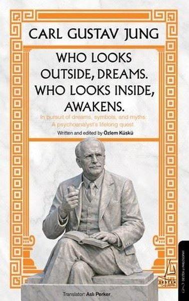 Who Looks Outside Dreams Who Looks Inside Awakens | Destek Yayınları (Cep Boy)  - Resim 1