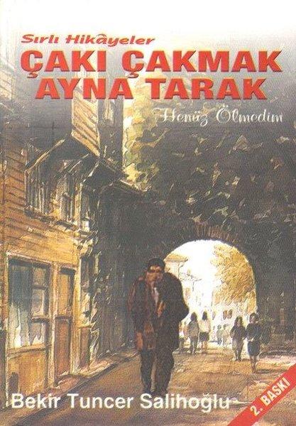Çakı Çakmak Ayna Tarak - Sırlı Hikayeler | Reçete Yayınları (İnce Kapak)  - Resim 1