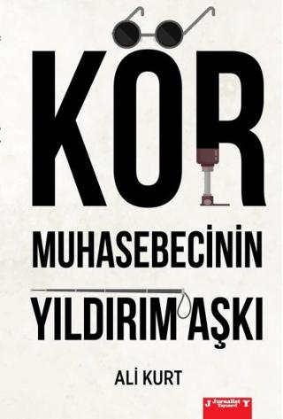 Kör Muhasebecinin Yıldırım Aşkı | Jurnalist Yayınevi (Ciltsiz)  - Resim 1