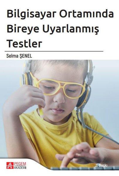 Bilgisayar Ortamında Bireye Uyarlanmış Testler | Pegem Akademi Yayıncılık (İnce Kapak)  - Resim 1