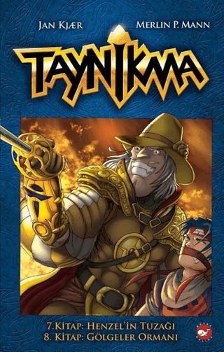 Taynikma - 7. Kitap Henzel'in Tuzağı ve 8. Kitap Gölgeler Ormanı