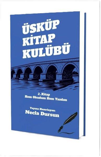 Üsküp Kitap Kulübü 2. Kitap Hem Okudum Hem Yazdım | Okur Kitaplığı (İnce Kapak)  - Resim 1