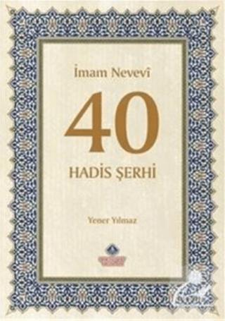 İmam Nevevi 40 Hadis Şerhi | Nebevi Hayat Yayınları (Ciltsiz)  - Resim 1