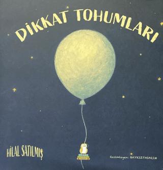 Dikkat Tohumları | Bilgin Baykuş Yayınları (Ciltsiz)  - Resim 1
