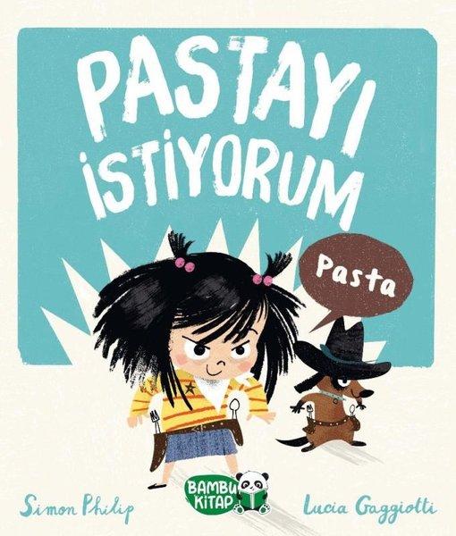 Pastayı İstiyorum | Bambu Kitap (İnce Kapak)  - Resim 1