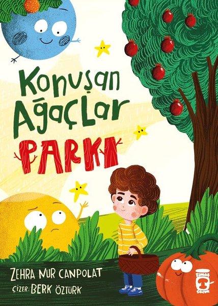 Konuşan Ağaçlar Parkı | Timaş Çocuk (İnce Kapak)  - Resim 1