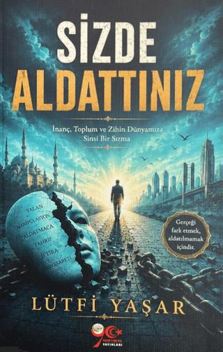 Sizde Aldattınız | Yeni Yüzyıl Yayınları (Ciltsiz)  - Resim 1