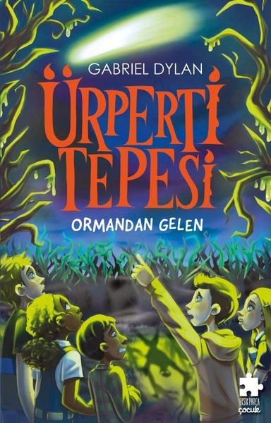 Ürperti Tepesi 1. Kitap: Ormandan Gelen | Eksik Parça Yayınları (İnce Kapak)  - Resim 1