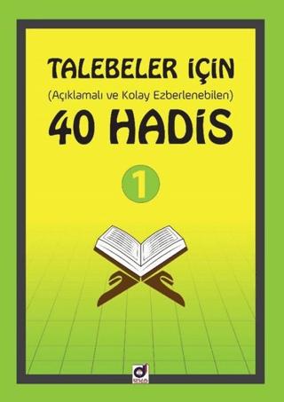 Talebeler İçin (Açıklamalı ve Kolay Ezberlenebilen) 40 Hadis
