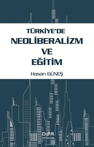 Türkiye'de Neoliberalizm ve Eğitim