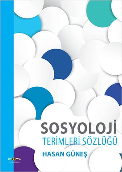 Sosyoloji Terimleri Sözlüğü | Ütopya Yayınevi - Sosyoloji-Felsefe Dizisi (İnce Kapak)  - Resim 1