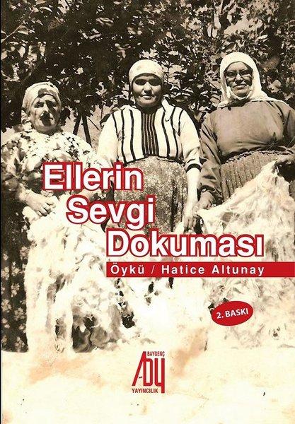 Ellerin Sevgi Dokuması | Baygenç Yayıncılık (İnce Kapak)  - Resim 1