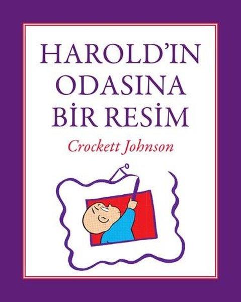 Harold'ın Odasına Bir Resim | Can Çocuk Yayınları (İnce Kapak)  - Resim 1