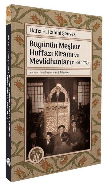 Bugünün Meşhur Huffazı Kiramı ve Mevlidhanları (1906 - 1972) | Büyüyenay Yayınları (İnce Kapak)  - Resim 1