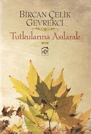 Tutkularına Asılarak