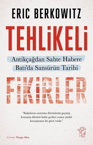 Tehlikeli Fikirler: Antikçağdan Sahte Habere Batı'da Sansürün Kısa Tarihi | Minotor Kitap (İnce Kapak)  - Resim 1