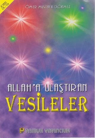 Allah’a Ulaştıran Vesileler (Sohbet-016) | Pamuk Yayıncılık (Ciltsiz)  - Resim 1