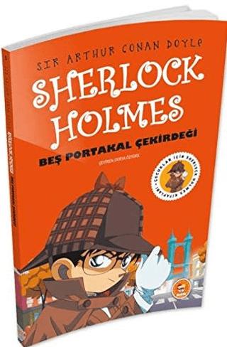 Beş Portakal Çekirdeği - Sherlock Holmes