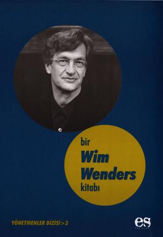 Bir Wim Wenders Kitabı Yönetmenler Dizisi 3 | Es Yayınları (Ciltsiz)  - Resim 1