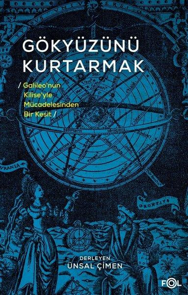 Gökyüzünü Kurtarmak: Galileo'nun Kilise'yle Mücadelesinden Bir Kesit | Fol Kitap (İnce Kapak)  - Resim 1