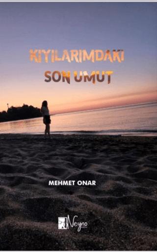 Kıyılarımdaki Son Umut | Neyno Kültür Yayınevi (Ciltsiz)  - Resim 1