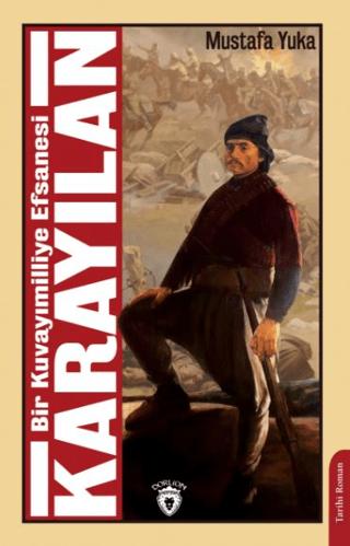 Bir Kuvayımilliye Efsanesi Karayılan | Dorlion Yayınları (Ciltsiz)  - Resim 1